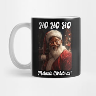 Ho Ho Ho Melanin Christmas! Quote Black Santa Claus Mug